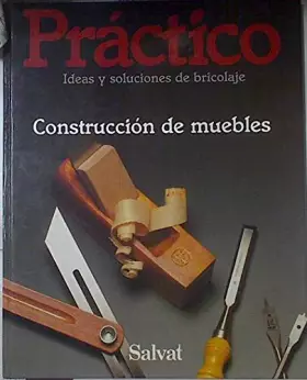 Couverture du produit · PRACTICO IDEAS Y SOLUCIONES DE BRICOLAJE. VOLUMEN 9: CONSTRUCCION DE MUEBLES.