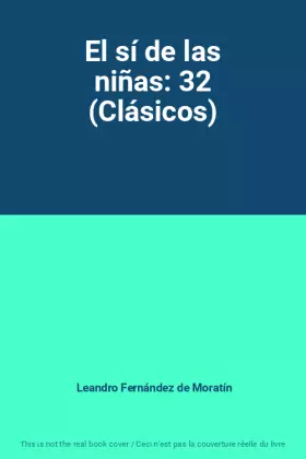Couverture du produit · El sí de las niñas: 32 (Clásicos)