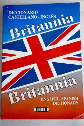 Couverture du produit · Diccionario Castellano-Ingles BRITANNIA