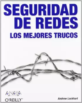 Couverture du produit · Seguridad de Redes. Los mejores trucos (Anaya Multimedia/O´Reilly)
