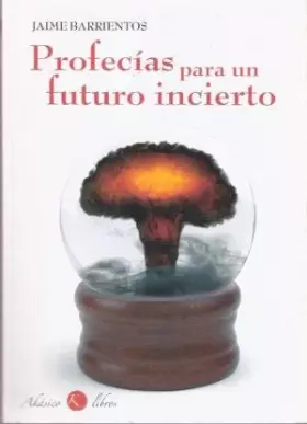 Couverture du produit · Profecías Para Un Futuro Incierto