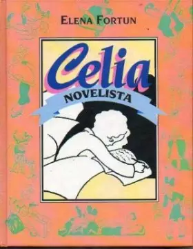 Couverture du produit · CELIA NOVELISTA. Dibujos de Molina Gallent.