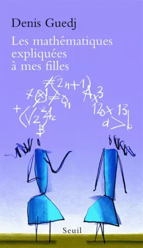 Couverture du produit · Les mathématiques expliquées à mes filles