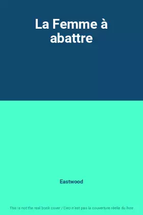 Couverture du produit · La Femme à abattre