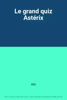 Couverture du produit · Le grand quiz Astérix