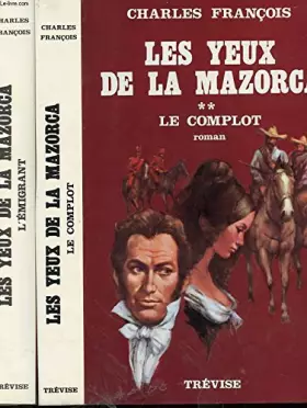 Couverture du produit · Les Yeux de la Mazorca - Charles François / Livre BE
