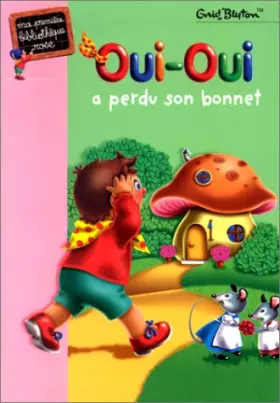 Couverture du produit · Oui-Oui a perdu son bonnet