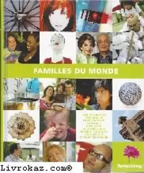 Couverture du produit · FAMILLES DU MONDE. Berlin. Londres. Stockholm. Paris. Moscou. Varsovie. New York. Johannesburg. mumbai. Shanghai. Valparaiso. S