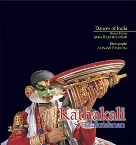Couverture du produit · Kathakali: Dancers of India (Dances of India)