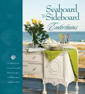 Couverture du produit · Seaboard to Sideboard Entertains