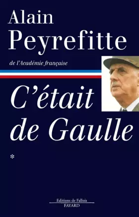 Couverture du produit · C'était De Gaulle, tome 1