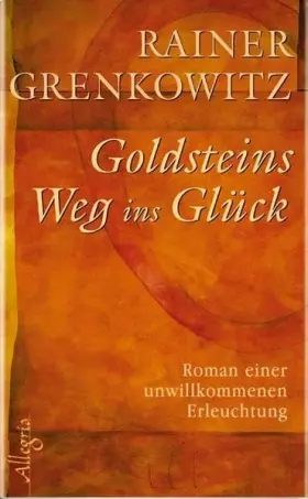 Couverture du produit · Goldsteins Weg ins Glück: Roman einer unwillkommenen Erleuchtung