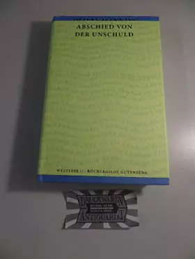 Couverture du produit · Abschied von der Unschuld. Aus dem Englischen von Susann Urban. Herstellung von Thomas Pradel. ( Reihe: "Weltlese", herausgegeb