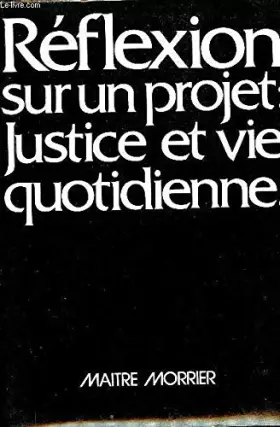 Couverture du produit · Réflexion sur un projet, justice et vie quotidienne
