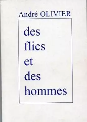 Couverture du produit · Des flics et des hommes