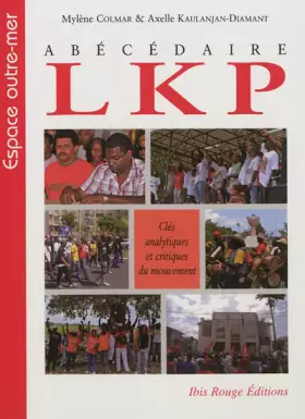 Couverture du produit · Abécédaire LKP : Clés analytiques et critiques du mouvement