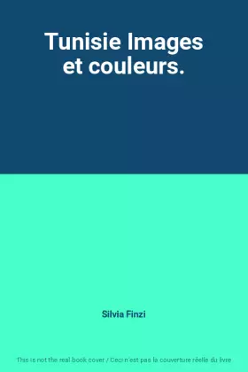 Couverture du produit · Tunisie Images et couleurs.