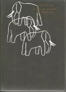 Couverture du produit · La grande aventure des éléphants