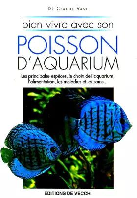 Couverture du produit · Bien vivre avec son poisson d'aquarium