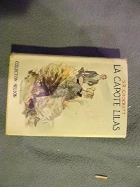 Couverture du produit · La capote lilas. histoire écossaise .