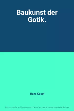 Couverture du produit · Baukunst der Gotik.