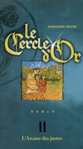 Couverture du produit · Le Cercle d'or, tome 2 : L'Arcane des justes