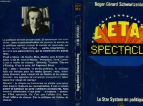 Couverture du produit · L'État spectacle : essai sur et contre le star system en politique