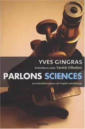 Couverture du produit · Parlons sciences: Entretiens avec Yanick Villedieu sur les transformations de l'esprit scientifique