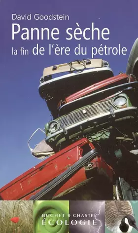 Couverture du produit · Panne sèche : La fin de l'ère du pétrole