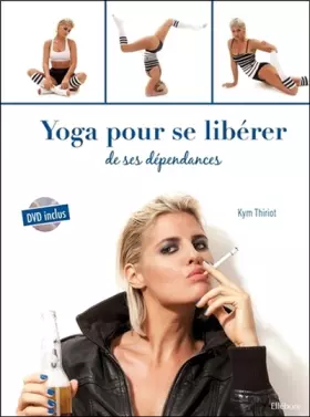Couverture du produit · Yoga pour se libérer de ses dépendances - Livre + DVD