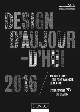 Couverture du produit · Design d'aujourd'hui 2016-156 créations qui font avancer le design