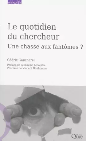 Couverture du produit · Le quotidien du chercheur: Une chasse aux fantômes ?