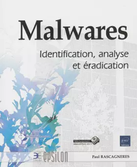 Couverture du produit · Malwares - Identification, analyse et éradication