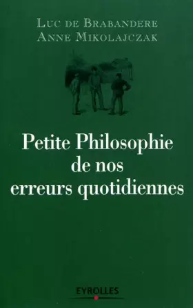 Couverture du produit · Petite philosophie de nos erreurs quotidiennes