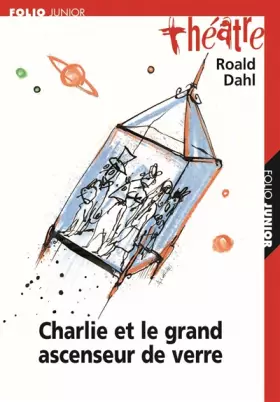 Couverture du produit · Charlie et le grand ascenseur de verre