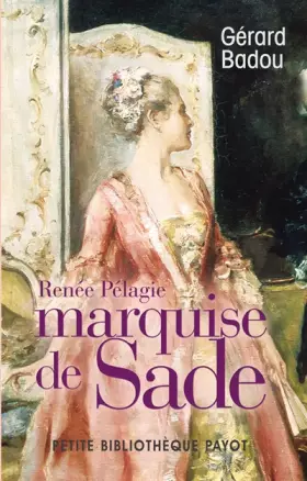 Couverture du produit · Renée Pélagie, marquise de Sade