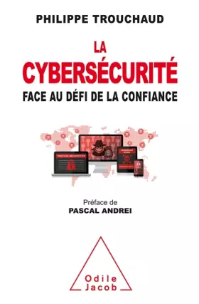 Couverture du produit · La Cybersécurité face au défi de la confiance