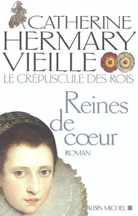 Couverture du produit · Le Crépuscule des rois, tome 2 : Reines de coeur