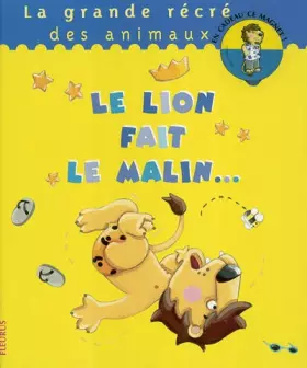 Couverture du produit · Le lion fait le malin + le magnet du héros offert