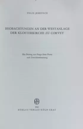 Couverture du produit · Beobachtungen an der Westanlage der Klosterkirche zu Corvey : ein Beitrag zur Frage ihrer Form und Zweckbestimmung.