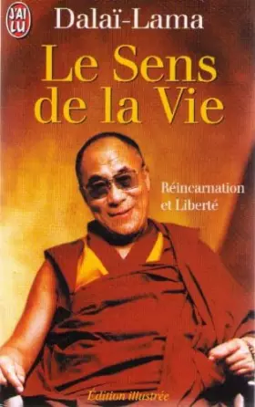 Couverture du produit · LE SENS DE LA VIE. Réincarnation et Liberté