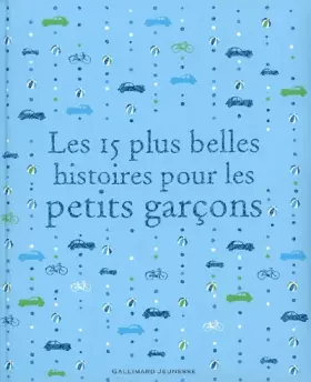 Couverture du produit · Les 15 plus belles histoires pour les petits garçons