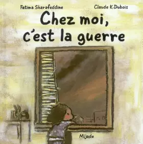 Couverture du produit · Chez moi, c'est la guerre