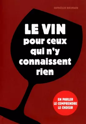 Couverture du produit · Le vin pour ceux qui n'y connaissent rien