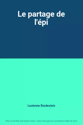 Couverture du produit · Le partage de l'épi