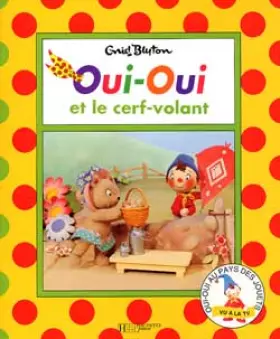 Couverture du produit · Oui-Oui et le cerf-volant