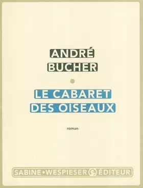 Couverture du produit · Le Cabaret des oiseaux