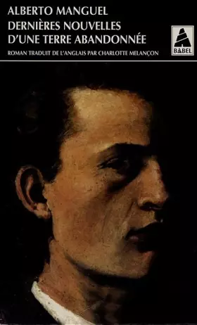 Couverture du produit · Dernières nouvelles d'une terre abandonnée