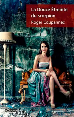 Couverture du produit · La Douce Étreinte Du Scorpion