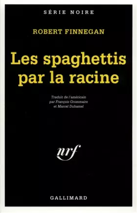 Couverture du produit · Les Spaghettis par la racine